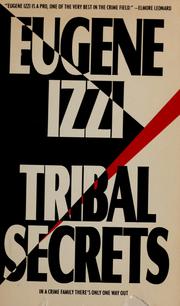 Cover of: Tribal secrets by Eugene Izzi