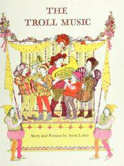 Cover of: the troll music by Anita Lobel, Anita Lobel