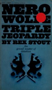 Cover of: Triple jeopardy: a Nero Wolfe threesome