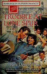 Cover of: Trouble at Lone Spur by Roz Denny Fox, Roz Denny