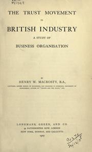 Cover of: The trust movement in British industry by Henry William Macrosty, Henry William Macrosty