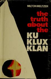 Cover of: The truth about the Ku Klux Klan by Milton Meltzer