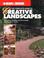 Cover of: The Complete Guide to Creative Landscapes 