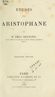 Cover of: Études sur Aristophane. by Émile Auguste Étienne Martin Deschanel