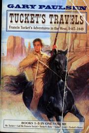 Cover of: Tucket's travels: Francis Tucket's adventures in the West, 1847-1849