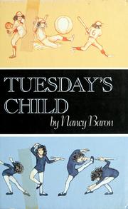 Cover of: Tuesday's child by Nancy Baron