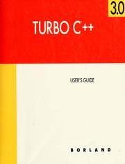 Cover of: Turbo C++ version 3.0 user's guide