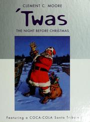 Cover of: 'Twas the night before Christmas by Clement Clarke Moore