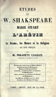 Cover of: Études sur W. Shakspeare, Marie Stuart et l'Arétin by Philarète Chasles