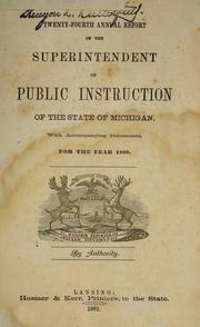 Cover of: Twenty-fourth annual report of the Superintendent of Public Instruction of the state of Michigan: with accompanying documents for the year 1860