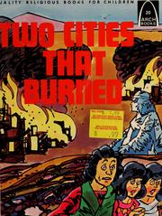 Cover of: Two cities that burned: Genesis 18:16-19:30 for children