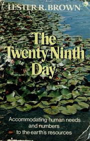Cover of: The twenty-ninth day: accommodating human needs and numbers to the earth's resources