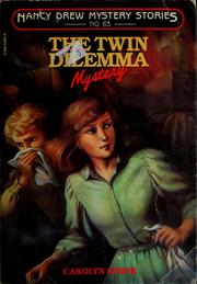 Cover of: The twin dilemma mystery by Carolyn Keene