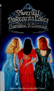 Cover of: Twenty Pageants Later by Caroline B. Cooney