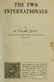 Cover of: The two Internationals by R. Palme Dutt