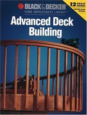 Cover of: Advanced Deck Building by Black & Decker Corporation