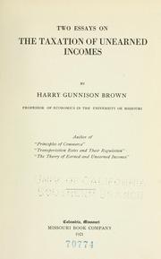 Cover of: Two essays on the taxation of unearned incomes
