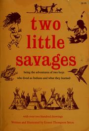 Cover of: Two little savages by Ernest Thompson Seton