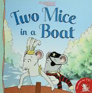 Cover of: Two mice in a boat by [based on the text by Katharine Holabird and the illustrations by Helen Craig ; from the script by Barbara Slade].