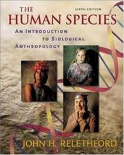 Cover of: The Human Species: An Introduction to Biological Anthropology