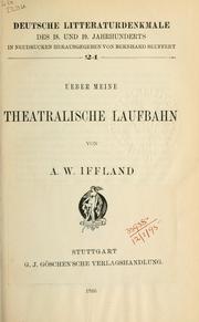 Cover of: Ueber Meine Theatralische Laufbahn. by August Wilhelm Iffland