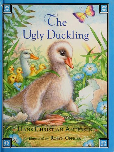 The ugly duckling by Hans Christian Andersen