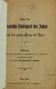 Cover of: Ueber die literarische Thätigkeit der Juden nach dem grossen Kriege mit Rom.