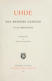Cover of: Uhde: des Meisters Gemälde in 285 abbildungen