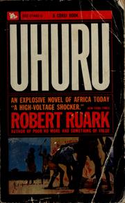 Cover of: Uhuru. by Robert Chester Ruark