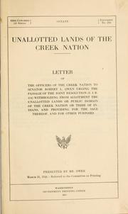Cover of: Unallotted lands of the Creek nation.: Letter of the officers of the Creek nation to Senator Robert L. Owen urging the passage of the joint resolution (S. J. R. 114)