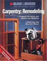 Cover of: Carpentry: Remodeling: Hundreds of Step-by-Step Photos (Black & Decker Home Improvement Library)