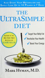 Cover of: Ultrasimple diet: kick start your metabolism and safely lose up to 10 pounds in 7 days