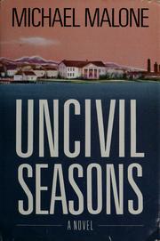 Cover of: Uncivil seasons
