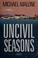 Cover of: Uncivil seasons