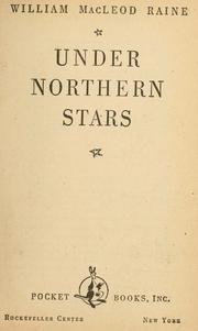 Cover of: Under northern stars by William MacLeod Raine