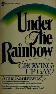 Cover of: Under the rainbow: growing up gay