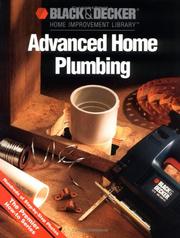 Cover of: Advanced Home Plumbing: Hundreds of Step-by-Step Photos (Black & Decker Home Improvement Library)