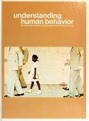 Cover of: Understanding human behavior by Edited by Nicolas Wright.