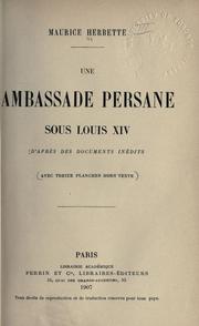 Cover of: Une ambassade persane sous Louis XIV by Herbette, Maurice