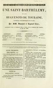 Cover of: Une Saint-Barthélemy, ou, Les huguenots de Touraine: vaudeville non historique en un acte