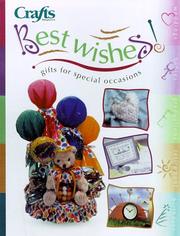 Cover of: Best Wishes: Gifts for Special Occasions (Crafts Magazine Series)
