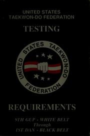 Cover of: United States Taekwon-Do Federation testing requirements by 