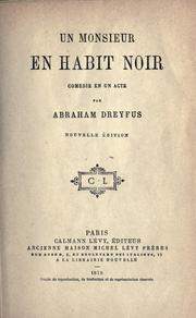 Cover of: Un monsieur en habit noir: comédie en un acte.