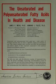 Cover of: The unsaturated and polyunsaturated fatty acids in health and disease