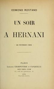 Cover of: Un soir à Hernani, 26 février 1902. -- by Edmond Rostand