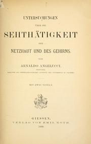 Cover of: Untersuchungen über die Sehthätigkeit der Netzhaut und des Gehirns by Arnaldo Angelucci
