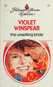 Cover of: The Unwilling Bride by Violet Winspear