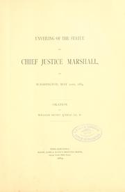Cover of: Unveiling of the statue of Chief Justice Marshall: at Washington, May 10th, 1884.