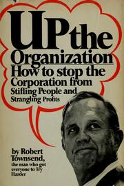 Cover of: Up the organization