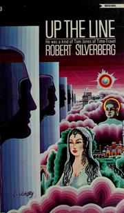 Cover of: Up the Line by Robert Silverberg